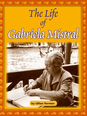 cover image of The Life of Gabriela Mistral